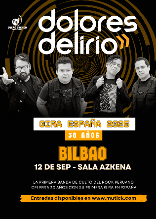 DOLORES DELIRIO en Bilbao - GIRA 30 ANIVERSARIO