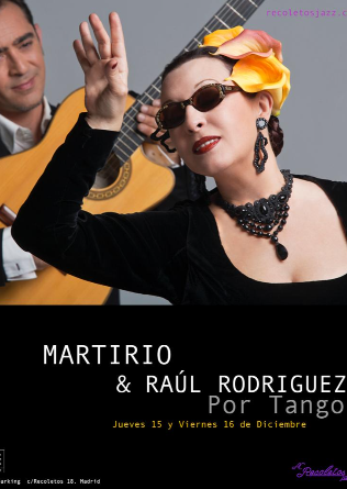 AC RECOLETOS: Martirio & Raul Rodriguez, Por tango - Madrid