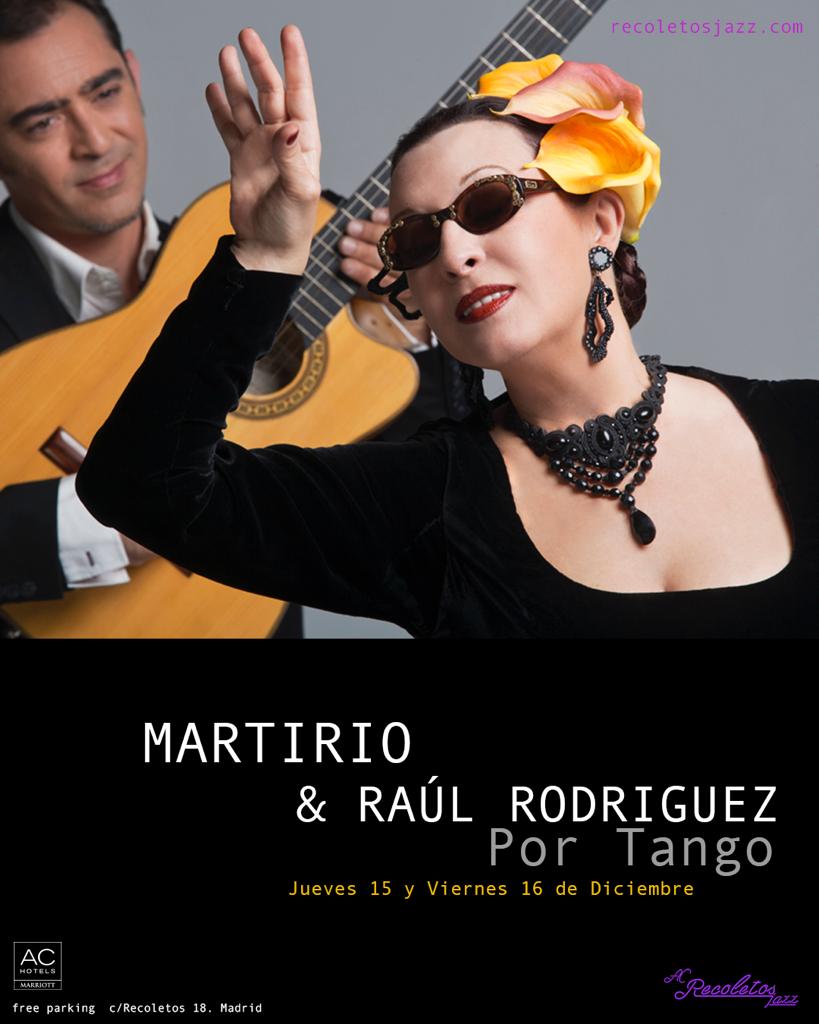 AC RECOLETOS: Martirio & Raul Rodriguez, Por tango - Madrid - Mutick