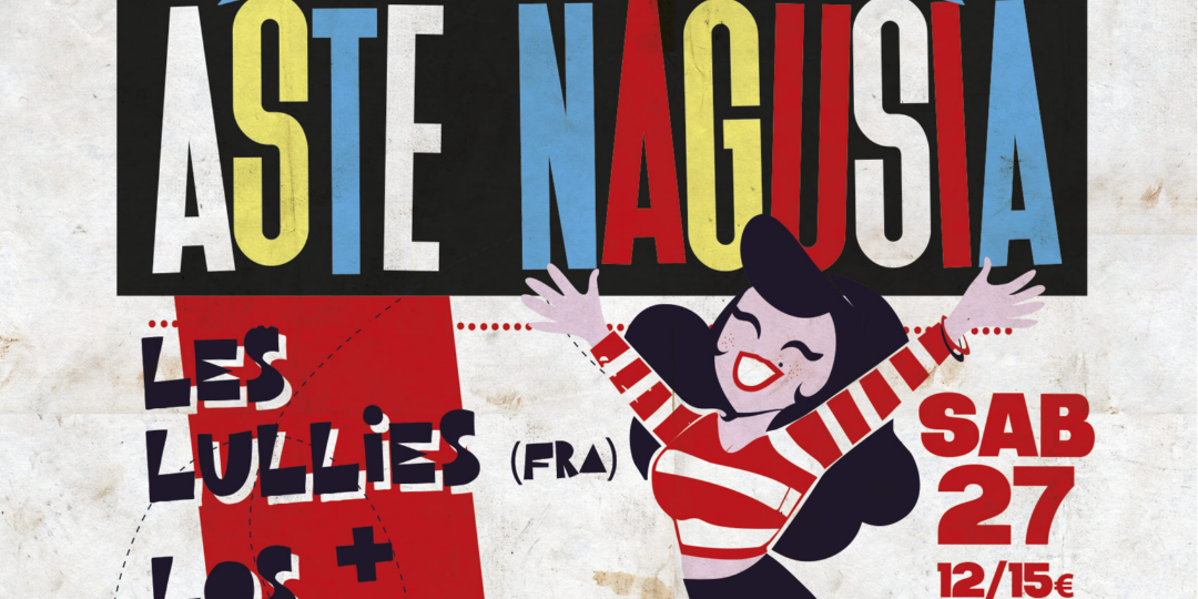 ASTE NAGUSIA -  Les Lullies + Los Malinches en Bilbao