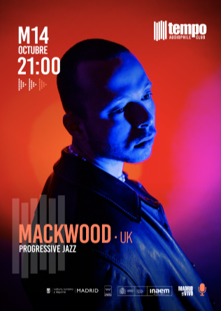 MACKWOOD (UK) - Tempo Club - Madrid