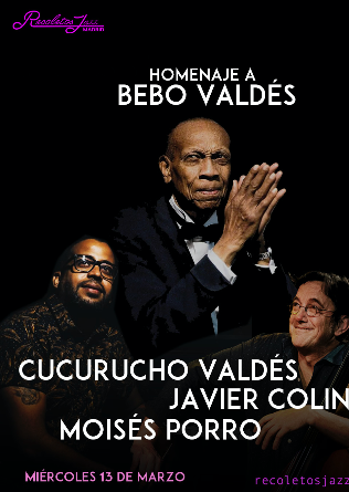 RECOLETOS JAZZ MADRID: a Bebo Valdés con Cucurucho Valdés & Colina - 13 MAR