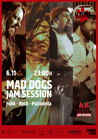 MAD DOGS Jam Session - El Perro - Madrid