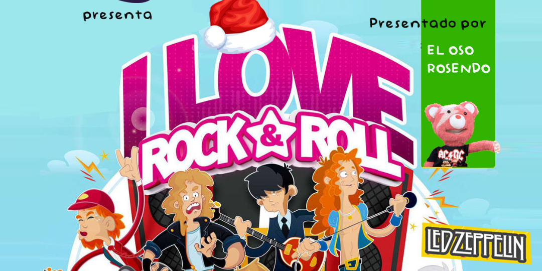 I Love Rock and Roll: Especial Navidad - Escenario Santander - Cantabria - 30 DIC