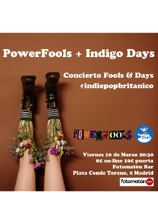 POWERFOOLS + INDIGO DAYS en Madrid