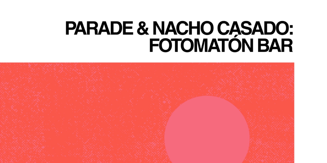 PARADE Y NACHO CASADO en Madrid