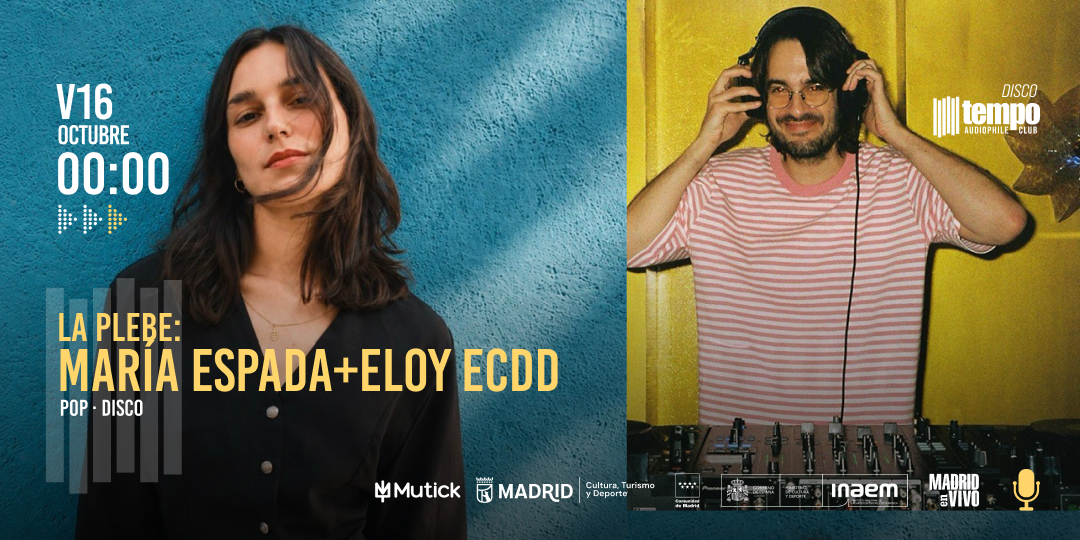LA PLEBE - María Espada + ELOI ECDD - Tempo - Madrid