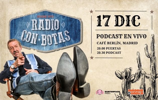 RADIO CON BOTAS - Podcast en vivo - Madrid - Mutick