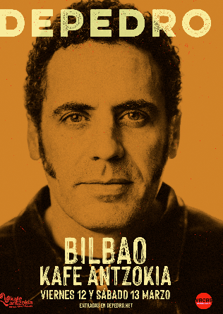 DEPEDRO en BILBAO Presentación nuevo disco - 13 MARZO
