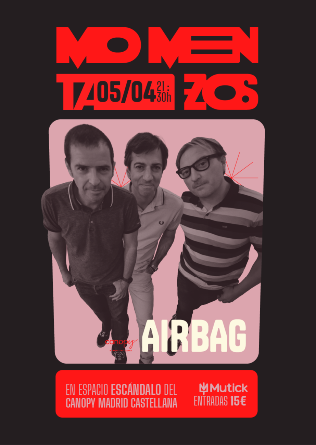 MomentaZos: AIRBAG en Madrid