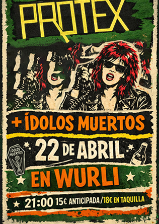 PROTEX + IDOLOS MUERTOS en Madrid