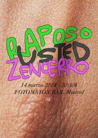 RAPOSO + USTED + ZENCERRO en Madrid