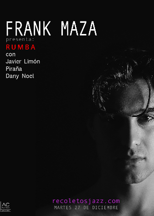 AC RECOLETOS: Frank Maza feat Javier Limón, Piraña y Dany No