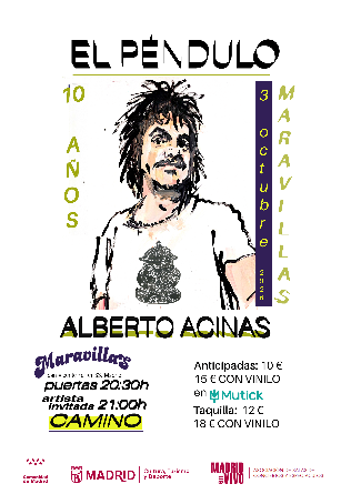 ALBERTO ACINAS – 10º Aniversario 'El Péndulo' + CAMINO  en Madrid