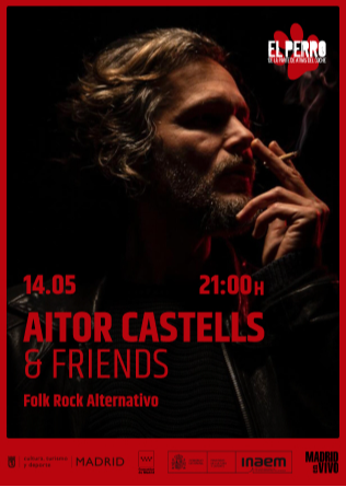 AITOR CASTELLS & FRIENDS - El Perro Club - Madrid