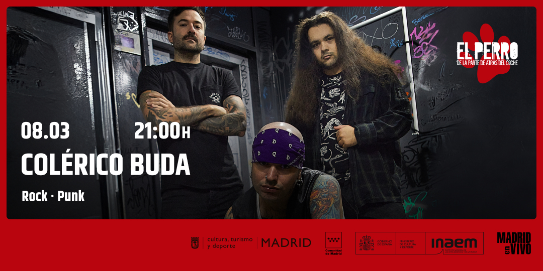 COLÉRICO BUDA - El Perro Club - Madrid
