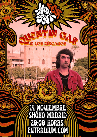 Mad Psych Fest: QUENTIN GAS & Los Zíngaros en Madrid