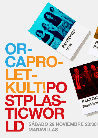 Post Plastic World + Orca + Proletkult en Madrid