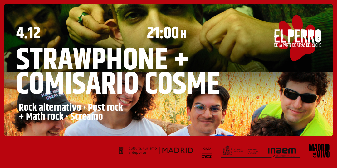 STRAWPHONE + COMISARIO COSME - El Perro - Madrid