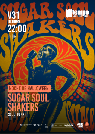 SUGAR SOUL SHAKERS - Tempo Club - Madrid