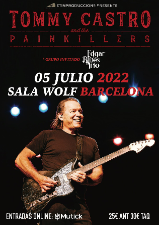 TOMMY CASTRO and The Painkillers + Edgar Blues Trio en Barcelona