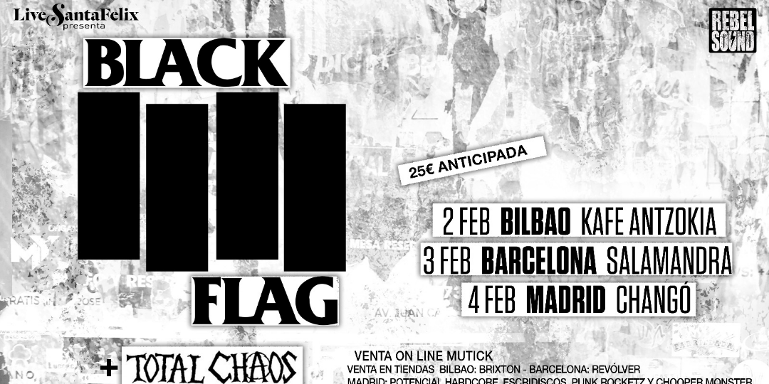 BLACK FLAG + TOTAL CHAOS + Último Rekurso + Nitropollo en Madrid 