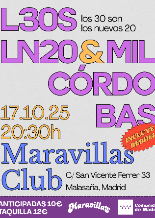 Los 30 son los nuevos 20 + Mil Córdobas en Madrid