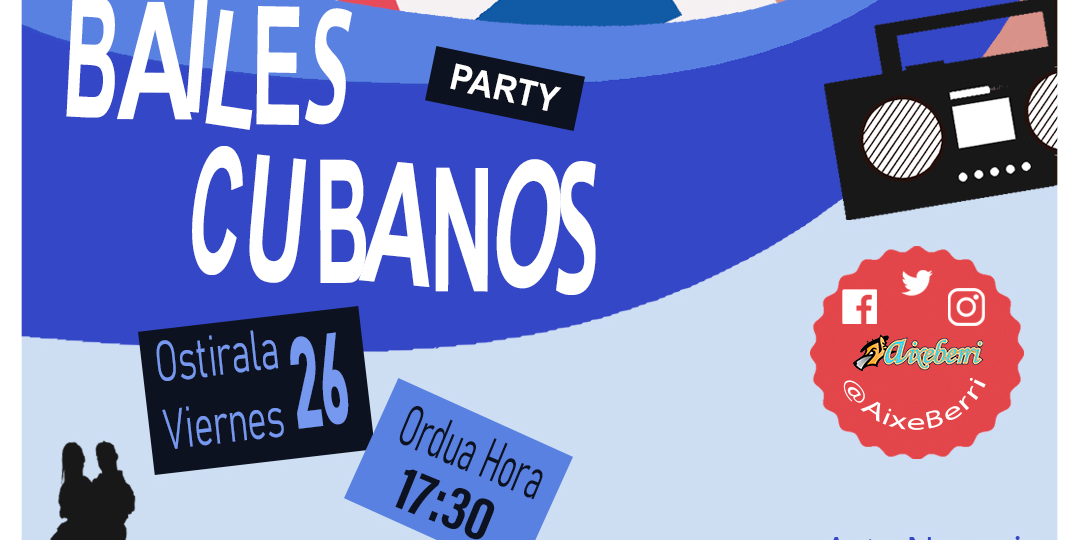 MASTERCLASS BAILES CUBANOS - Txosna Aixeberri Konpartsa Aste Nagusia Bilbao