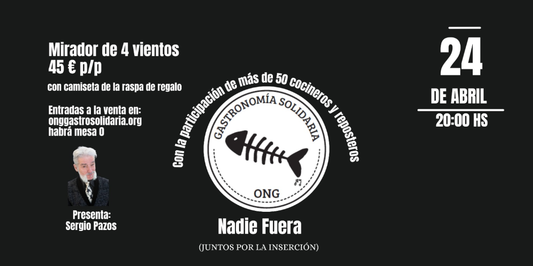 NADIE FUERA - Gastronomía solidaria en Mirador 4 Vientos - Madrid
