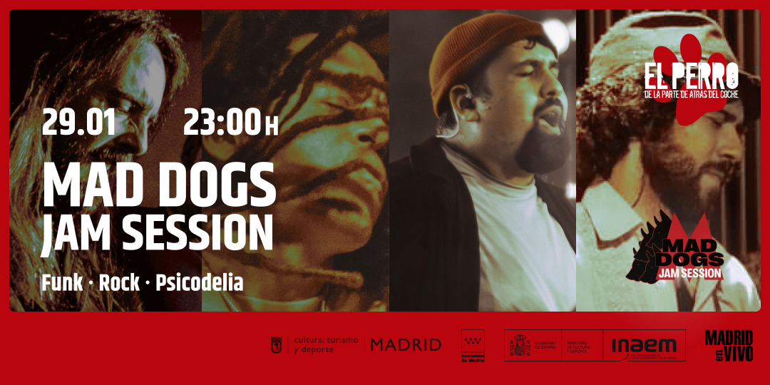 MAD DOGS Jam Session - El Perro - Madrid