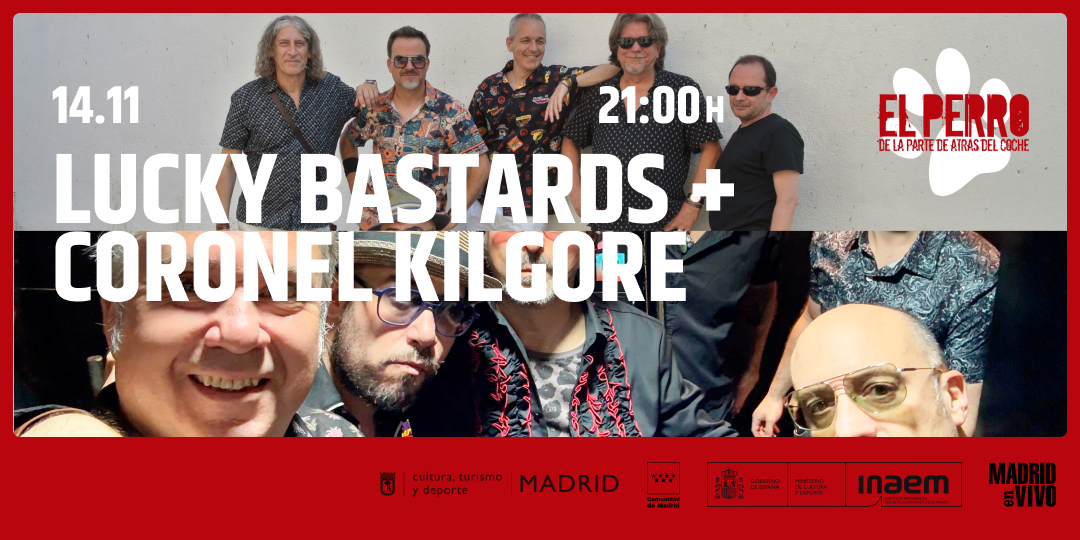 LUCKY BASTARDS + CORONEL KILGORE en Madrid - Mutick