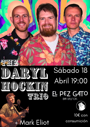 The Daryl Hockin Trio w/ Mark Eliot in PEZ GATO 