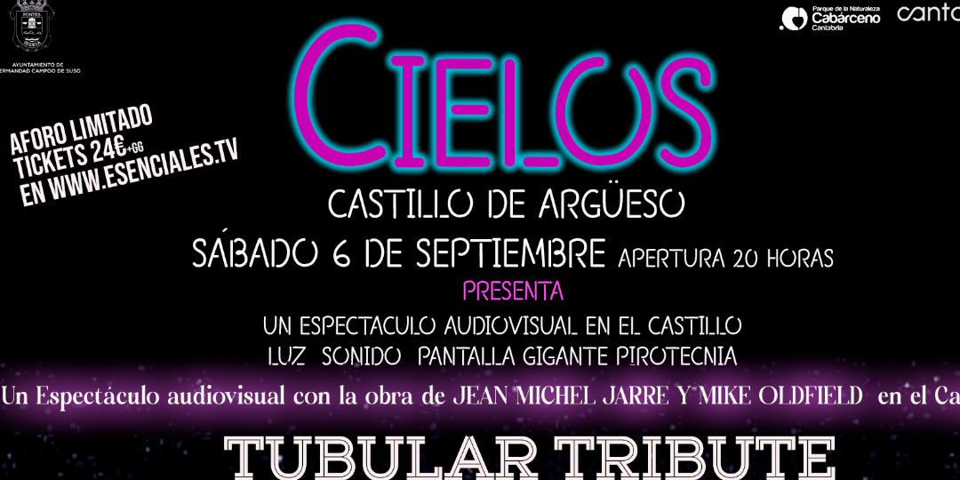 CIELOS: Tubular Tribute - Chronologie - Castillo de Argüeso - Cantabria