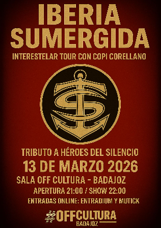 IBERIA SUMERGIDA - Tributo a Héroes del Silencio en Badajoz