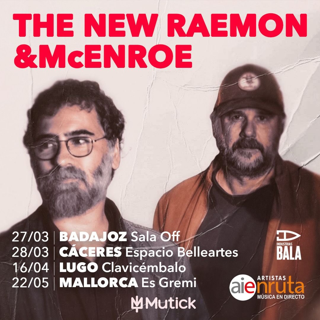 THE NEW RAEMON y McENROE en Mallorca - AIE - Mutick