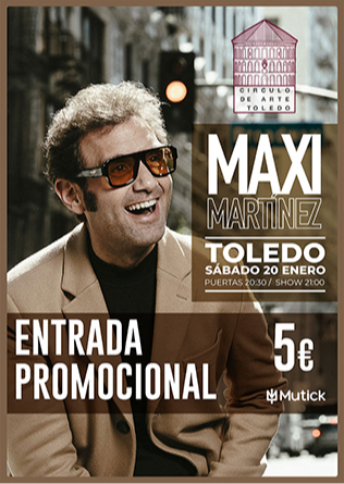 MAXI MARTÍNEZ en Toledo