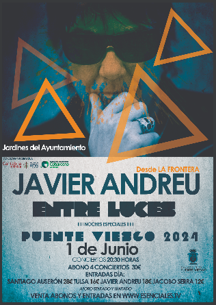 Entre luces: Javier Andreu (La Frontera) en Santander - Cantabria