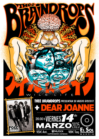 THEE BRAINDROPS + DEAR JOANNE en Madrid