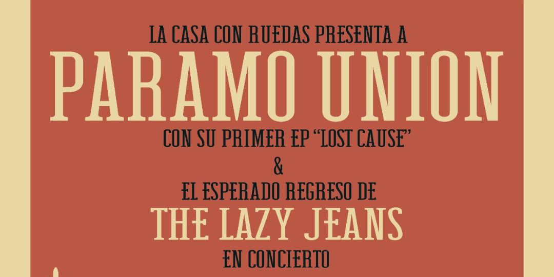 Paramo Union + The Lazy Jeans en Daimiel