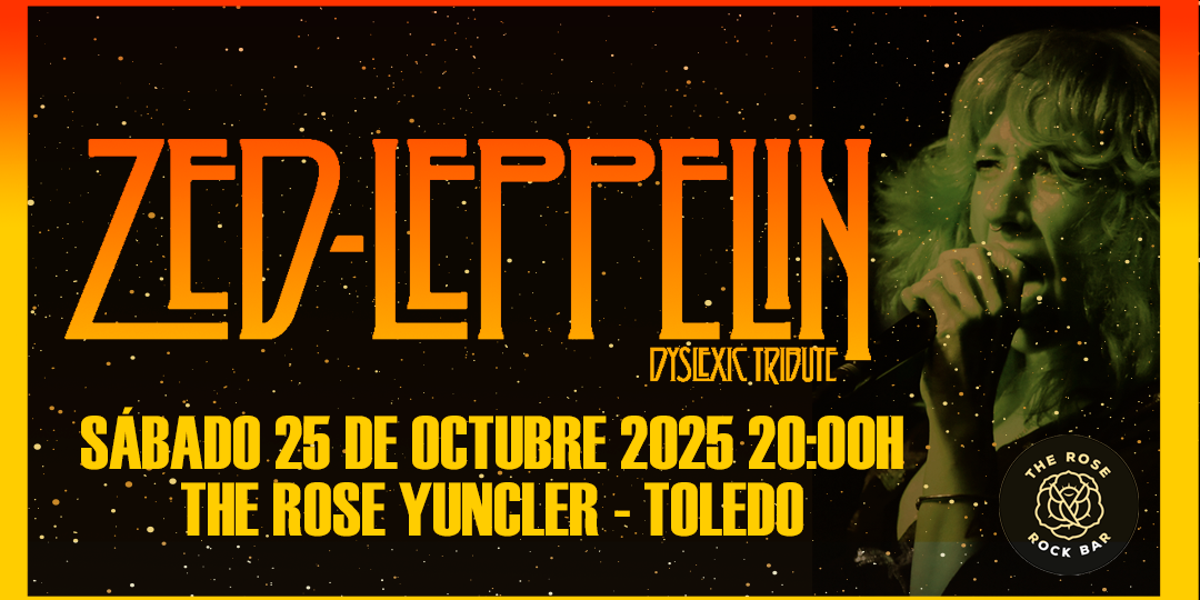 Zed Leppelin Dyslexic Tribute en The Rose Yuncler - Toledo