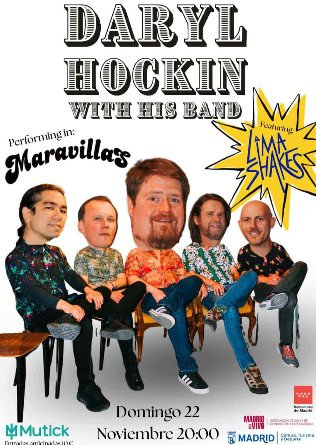 Daryl Hockin + Lima Shakes en Madrid