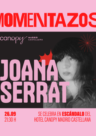 MomentaZo: Joana Serrat en Madrid