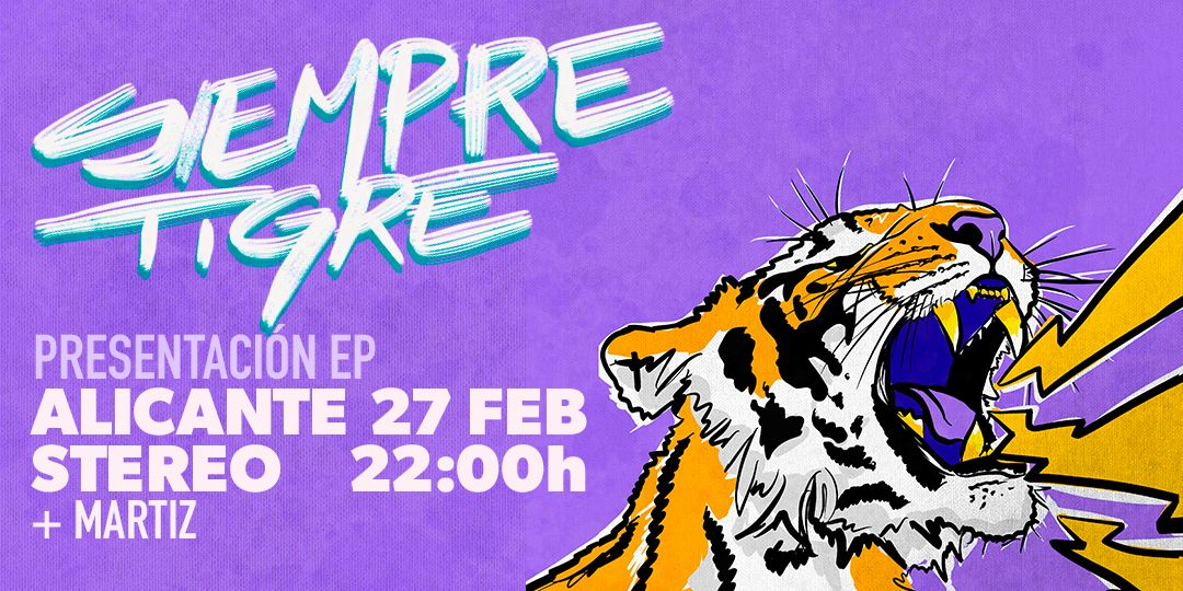 SIEMPRE TIGRE + MARTIZ en Alicante 