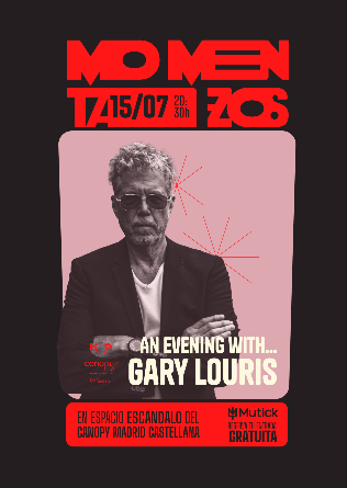 MomentaZos: An Evening with... GARY LOURIS en Madrid 