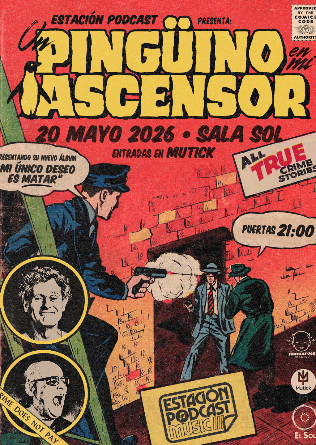 ESTACIÓN PODCAST MUSIC presenta -  UN PINGÜINO EN MI ASCENSOR - Madrid