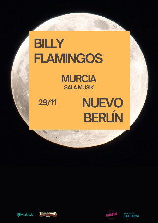 BILLY FLAMINGOS Y NUEVO BERLÍN en Murcia