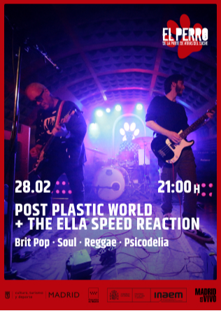 POST PLASTIC WORLD + THE ELLA SPEED REACTION en Madrid