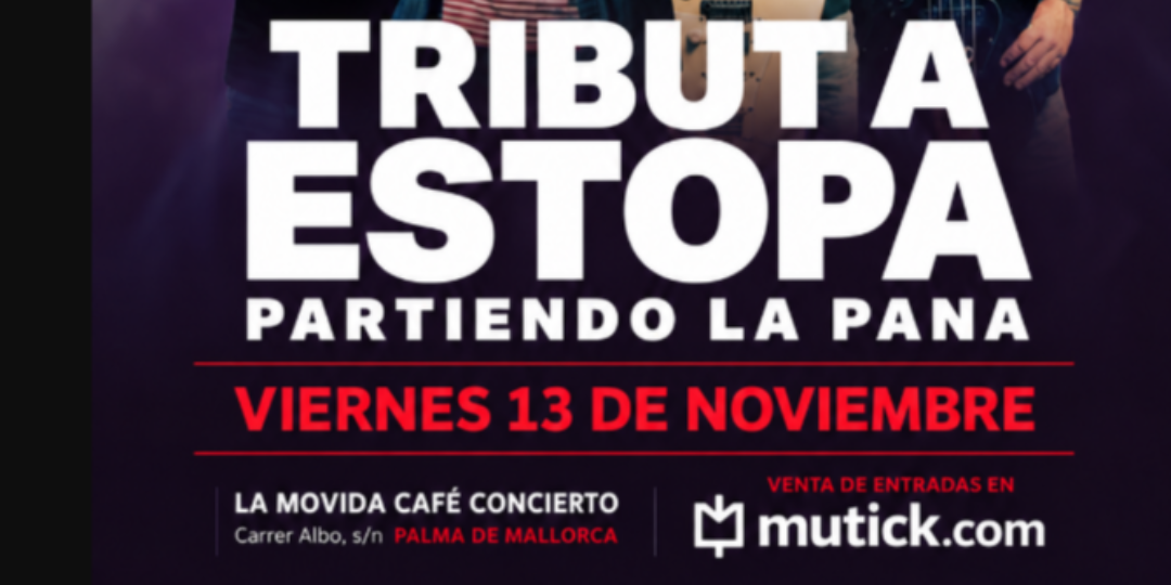 PARTIENDO LA PANA - Tributo a Estopa en Mallorca