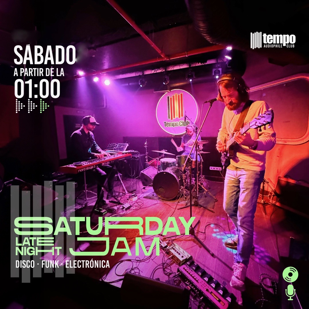 SATURDAY LATE NIGHT JAM en Tempo Club Madrid - Mutick