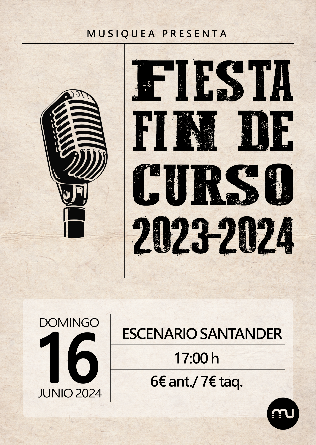 Fiesta Fin de Curso Musiquea 2023-2024 en Escenario Santander - Cantabria
